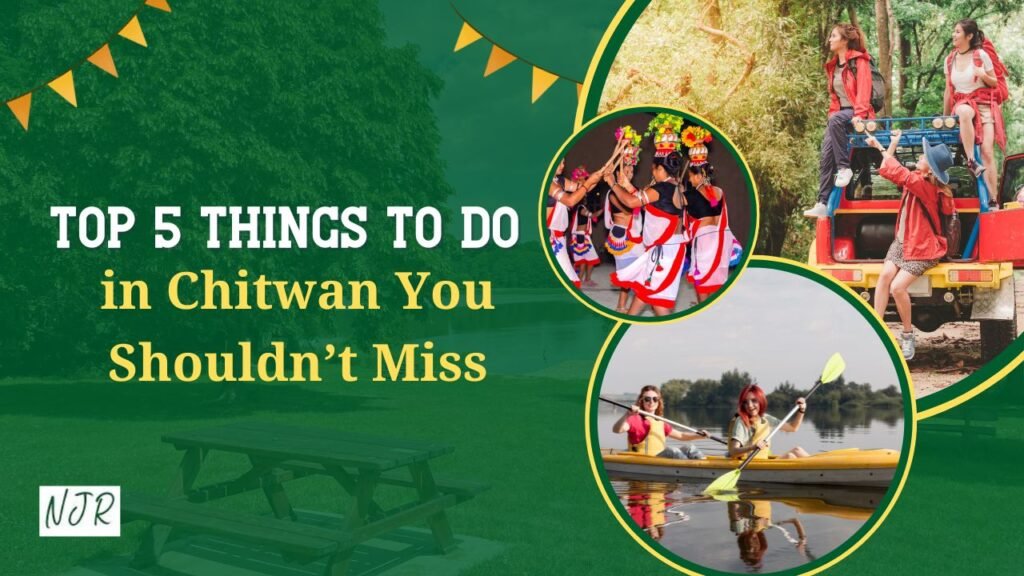 Top 5 Things To Do in Chitwan YOu Should not Miss