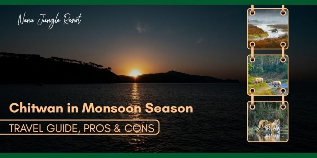 Chitwan in Monsoon Season Travel Guide
